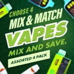 Vape - MIX & MATCH - Pick any 4