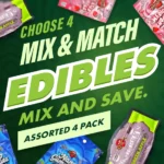 Edibles - MIX & MATCH - Pick any 4